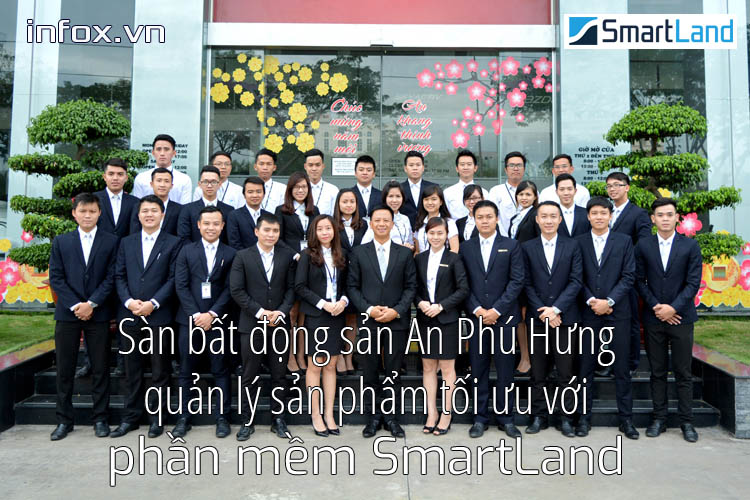 Sàn môi giới bất động sản An Phú Hưng ứng dụng phần mềm SmartLand