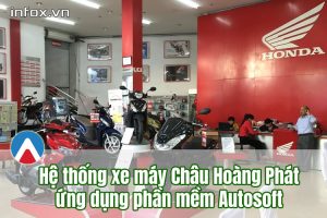 Châu Hoàng Phát hợp tác với Infox Việt Nam triển khai công nghệ quản lý hệ thống cửa hàng xe máy